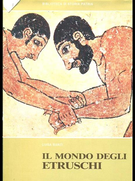 Il mondo degli estruschi - Luisa Bantri - copertina