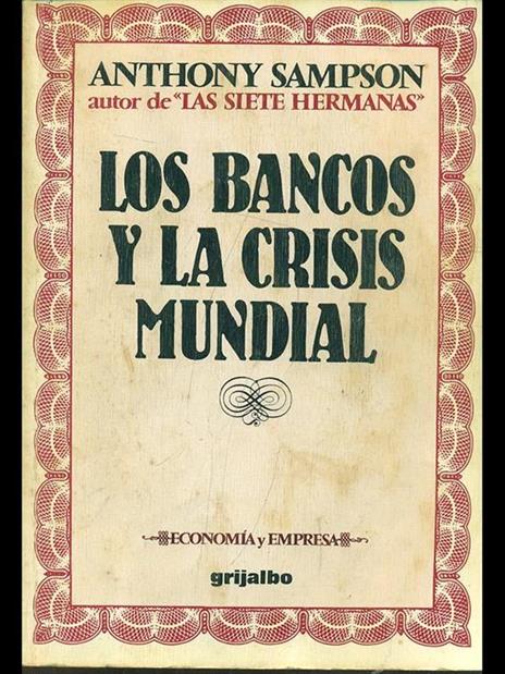 Los bancos y la crisis mundial - Anthony Sampson - copertina