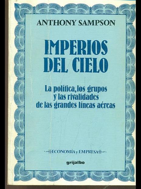 Imperios del cielo - Anthony Sampson - 2