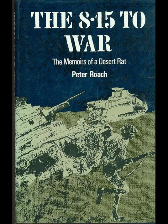 The S-15 to war - Peter Roach - 3