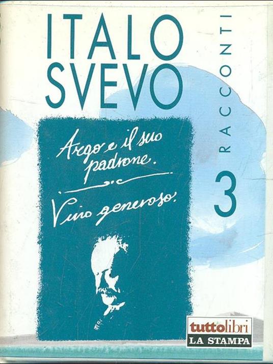 Argo e il suo padrone. Vino generoso. audiocassetta - Italo Svevo - copertina