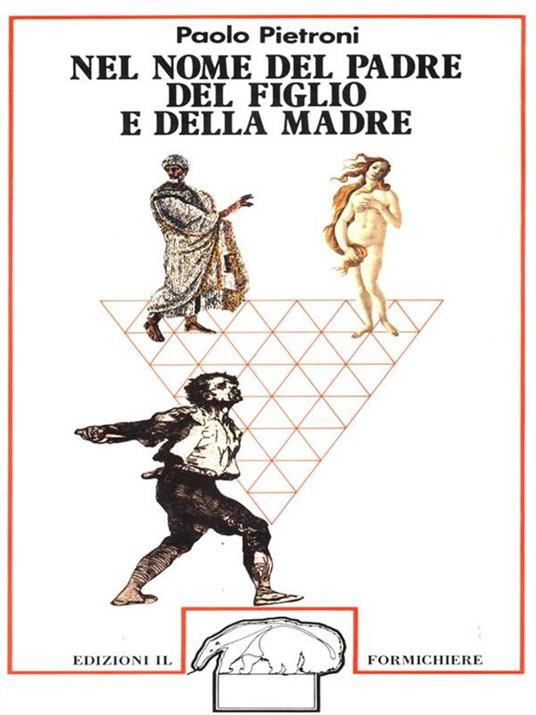 Nel nome del padre del figlioe della madre - Paolo Pietroni - copertina