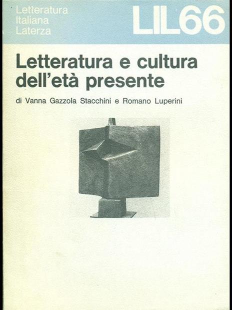 Letteratura e cultura dell'età presente - V.G.Stacchini-Romano Luperini - 3