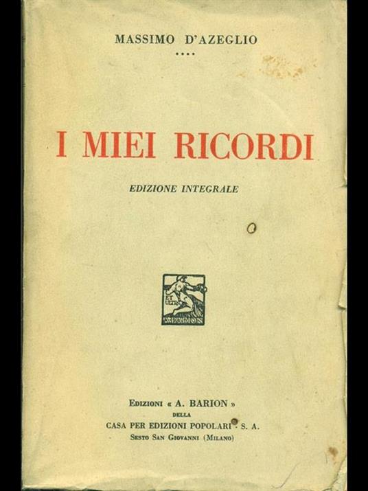 I miei ricordi - Massimo D'Azeglio - 6