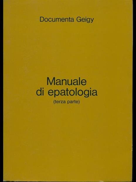 Manuale di epatologia (terza parte) - P. R. Dal Monte - 9