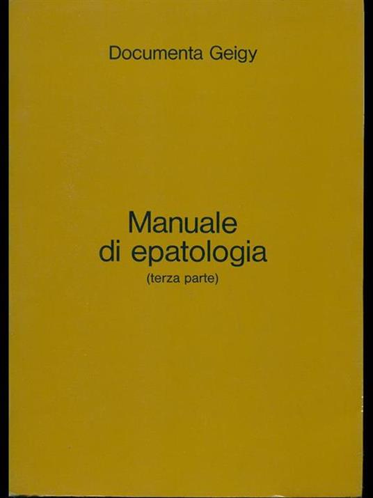 Manuale di epatologia (terza parte) - P. R. Dal Monte - 10