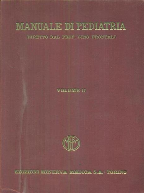 Manuale di pediatria 2vv - Gino Frontali - 4