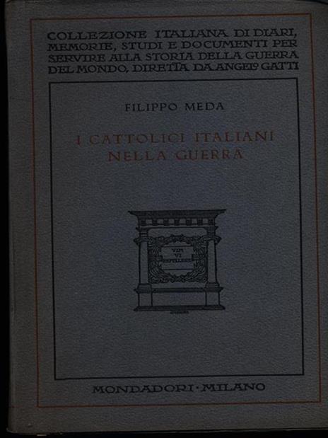 I cattolici italiani nella guerra - Filippo Meda - copertina