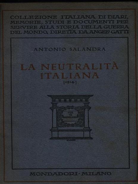 La neutralità italiana 1914 - Antonio Salandra - 2