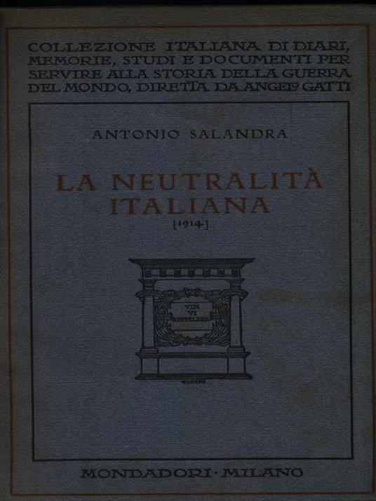 La neutralità italiana 1914 - Antonio Salandra - 2