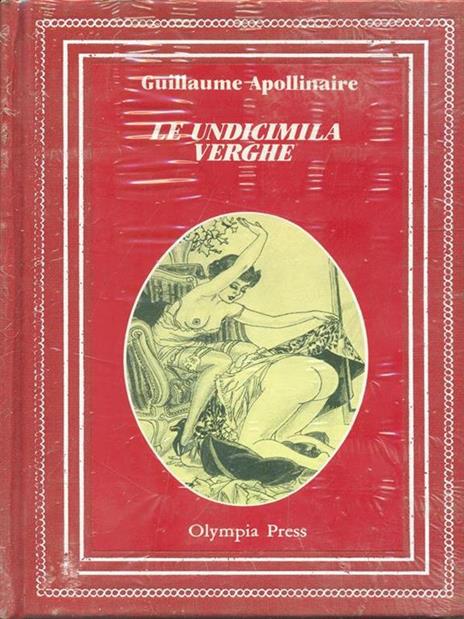 Le undicimila verghe - Guillaume Apollinaire - 4