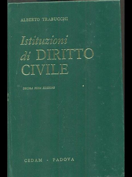 Istituzioni di diritto civile - Alberto Trabucchi - 2