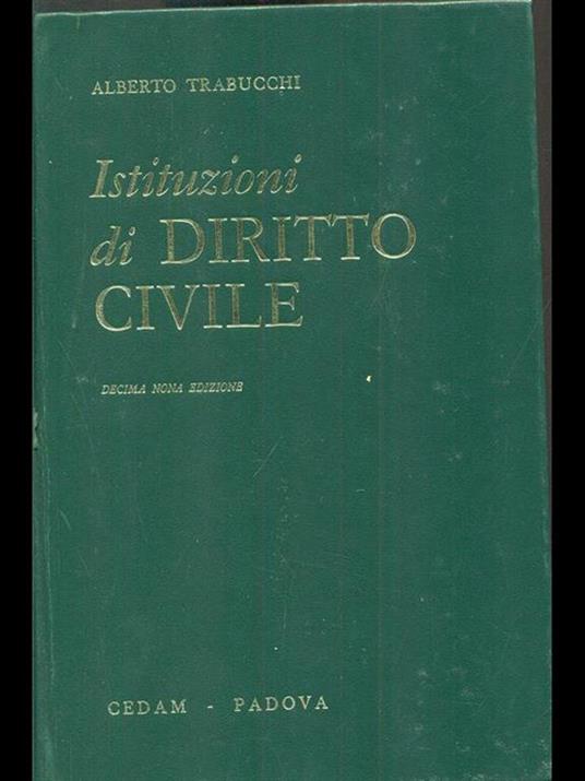 Istituzioni di diritto civile - Alberto Trabucchi - 2