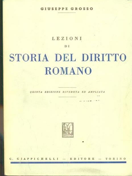 Lezioni di storia del diritto romano - Giuseppe Grosso - copertina