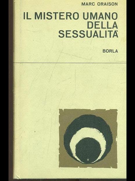 Il mistero umano della sessualità - Marc Oraison - copertina