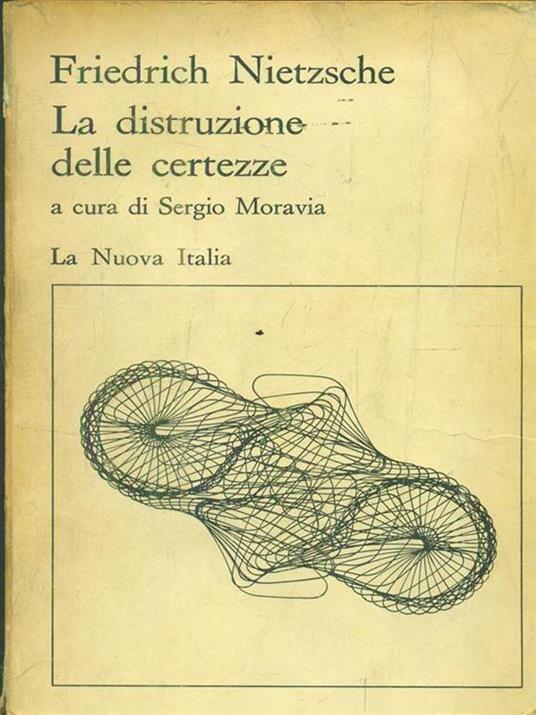 La distruzione delle certezze - Friedrich Nietzsche - copertina