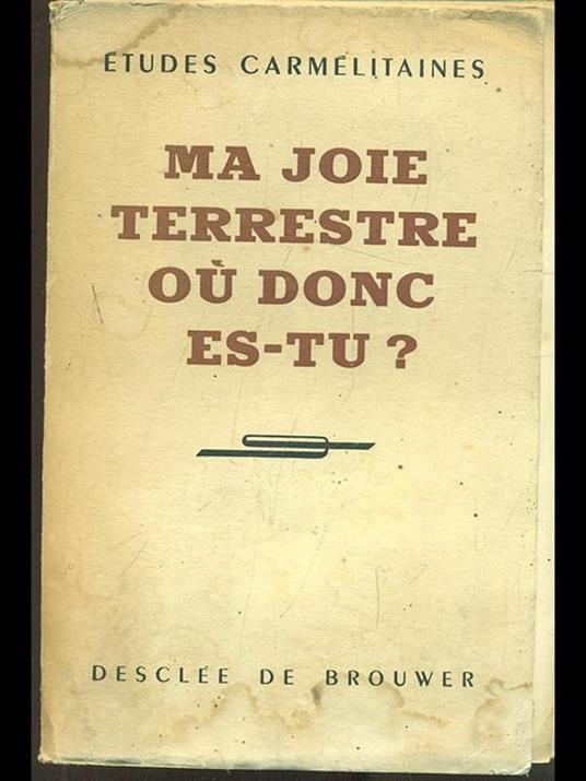 Ma joie terrestre ou donc es-tu? - 2