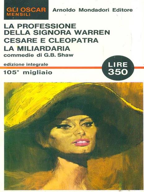 La professione della signora Warren, Cesare e Cleopatra, La miliardaria - George Bernard Shaw - 11