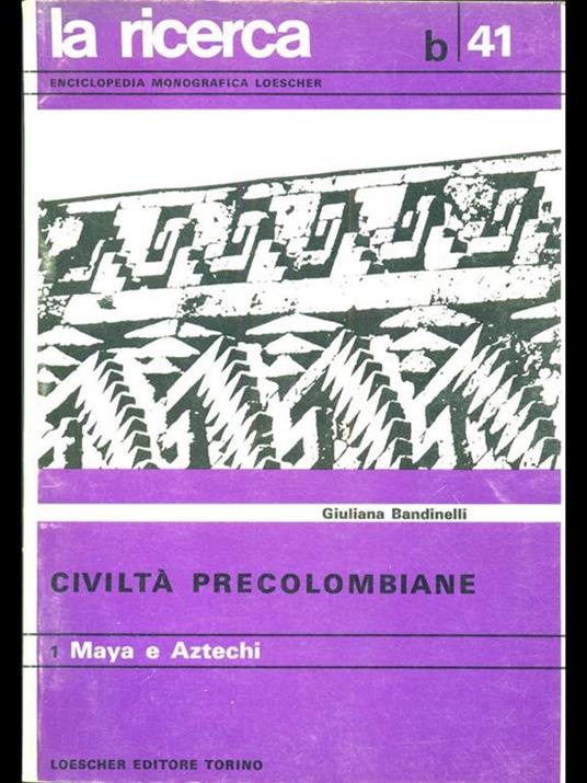 Civiltà precolombiane 1. Maya e Aztechi - 3