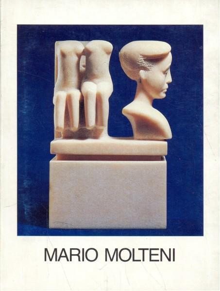 Mario Molteni. Racconti Nel MarmoCandoglia 1987-1988 - Rossana Bossaglia - 6