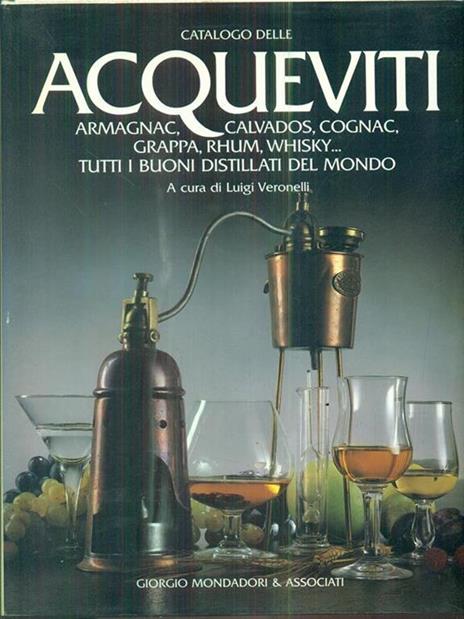 Catalogo delle acqueviti - Luigi Veronelli - 2