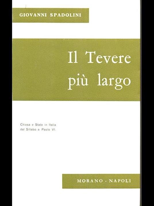 Il Tevere piu largo - Giovanni Spadolini - 6