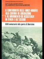 Il contributo delle forze armate alla guerra di liberazione e al movimento di resistenza in Italia e all'estero