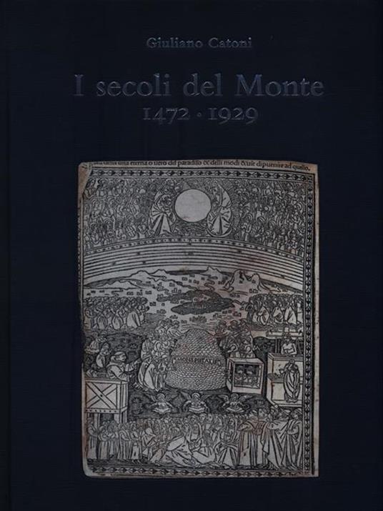 I secoli del Monte 1472-1929 - Giuliano Catoni - copertina