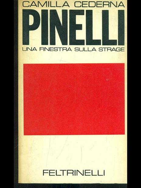 Pinelli. Una finestra sulla strage - Camilla Cederna - copertina