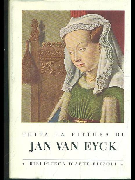 Tutta la pittura di Jan Van Eyck - Valentin Denis - 2