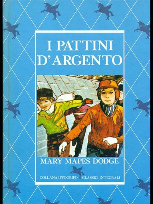 I pattini d'argento - Mary Mapes Dodge - copertina
