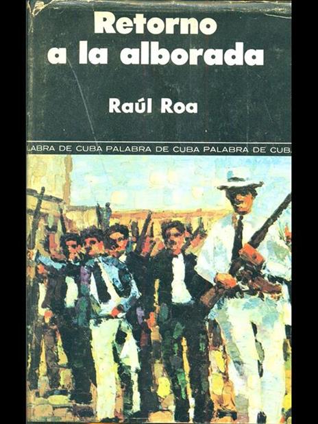 Retorno a la alborada I - Raul Roa - 6