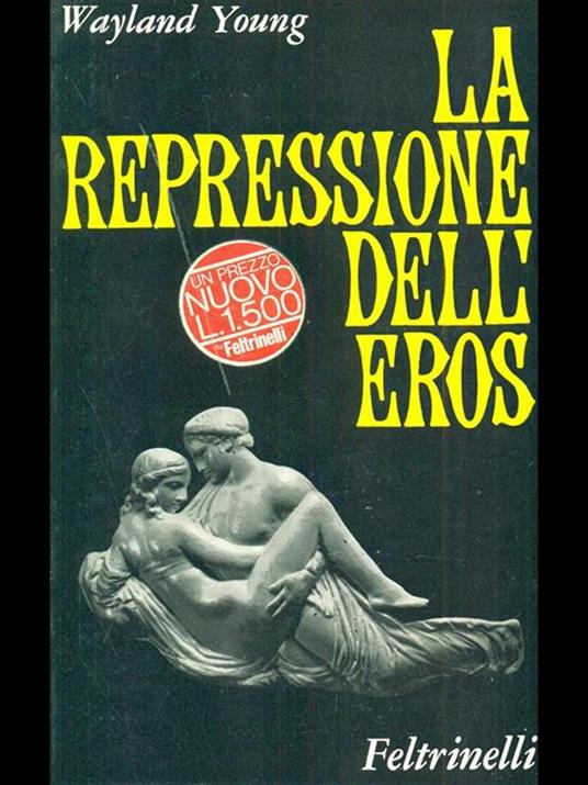 La repressione dell'eros - Wayland Young - copertina