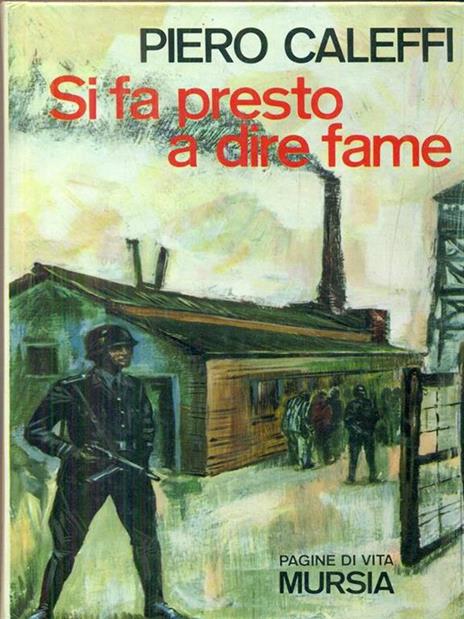 Si fa presto a dire fame - Piero Caleffi - 5