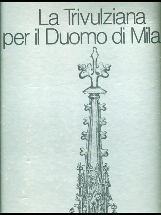 La Trivulziana per il Duomo di Milano - Giulia Bologna - copertina