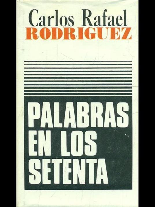 Palabras en los setenta - Carlos Rafael Rodriguez - copertina