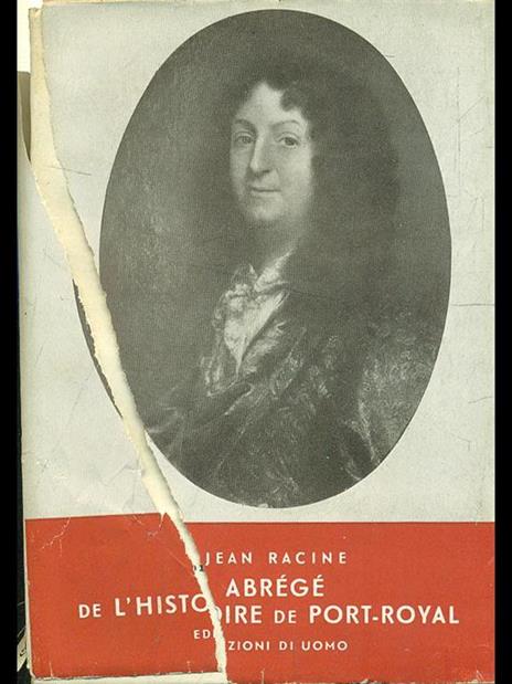 Abrege de l'histoire de Port-Royal - Jean Racine - 10