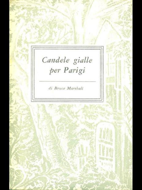 Candele gialle per Parigi - Bruce Marshall - 8