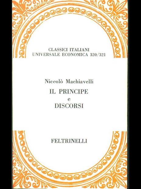 Il principe e discorsi - Niccolò Machiavelli - 4