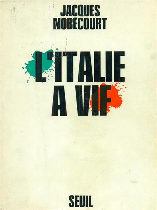 L' Italie à vif - Jacques Nobécourt - 3
