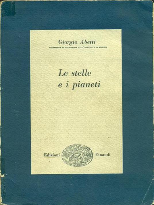 Le  stelle e i pianeti - Giorgio Abetti - 2