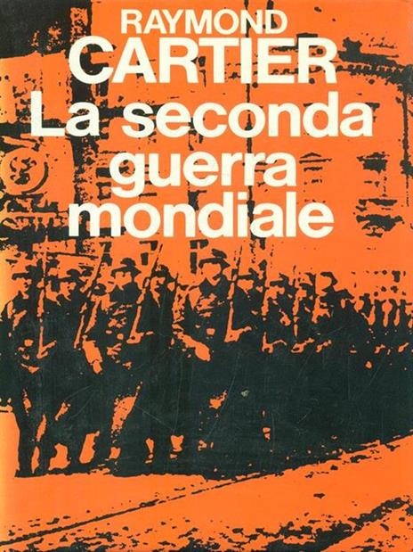 La seconda guerra mondiale. 2 vv - Raymond Cartier - 9