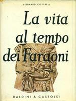 La  vita al tempo dei Faraoni