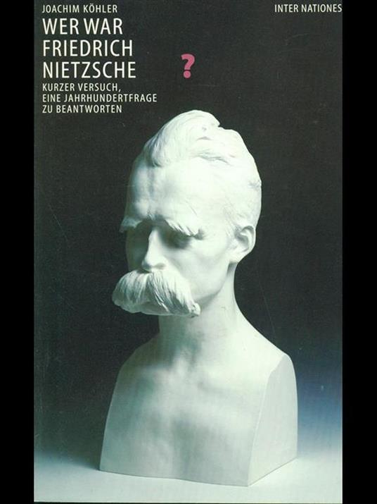 Wer war Friedrich Nietzsche ? - copertina