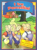 I tre porcellini. Cenerentola