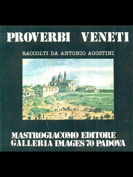 Proverbi veneti - Antonio Agostini - 6