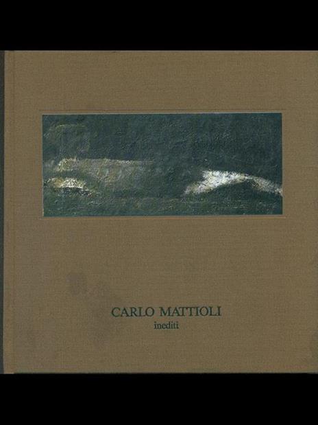 Carlo Mattioli. Inediti - Licisco Magagnato - copertina