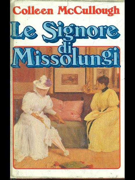 Le signore di Missolungi - Colleen McCullough - 5