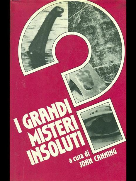 I grandi misteri insoluti - John Canning - 5