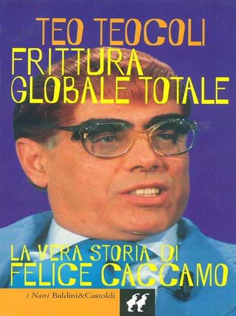 Frittura globale totale - Teo Teocoli - 8